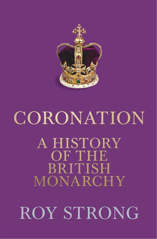 

Coronation: A History of the British Monarchy
