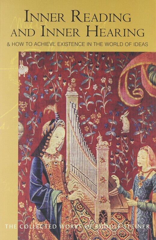 

Inner Reading and Inner Hearing: Achieving Being in the World of Ideas