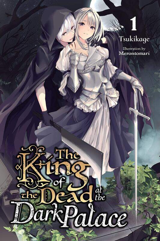 

The King of Death at the Dark Palace, Vol. 1 (light novel)