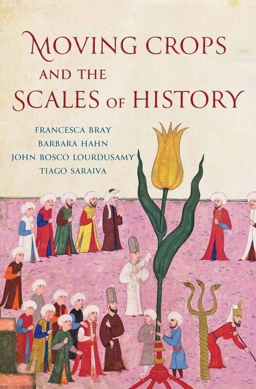 

Moving Crops and the Scales of History