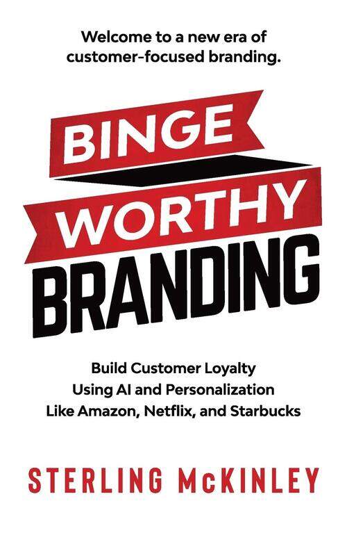 

Binge Worthy Branding: Build Customer Loyalty Using AI and Personalizatio
