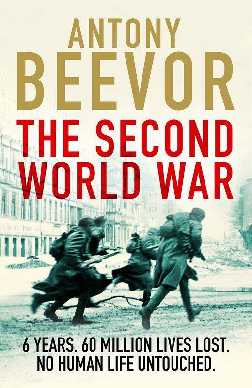 

The Second World War by Antony Beevor - Paperback
