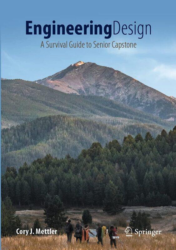 

Engineering Design: A Survival Guide to Senior Capstone