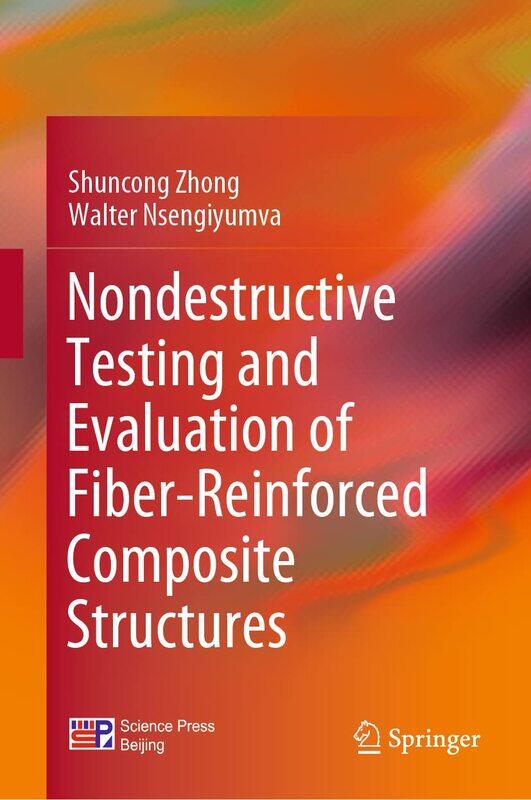 

Nondestructive Testing and Evaluation of Fiber-Reinforced Composite Structures