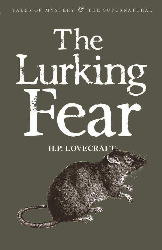 

The Lurking Fear: Collected Short Stories Volume Four