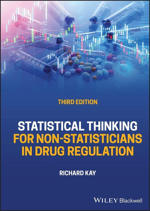 

Statistical Thinking for Non-Statisticians in Drug Regulation