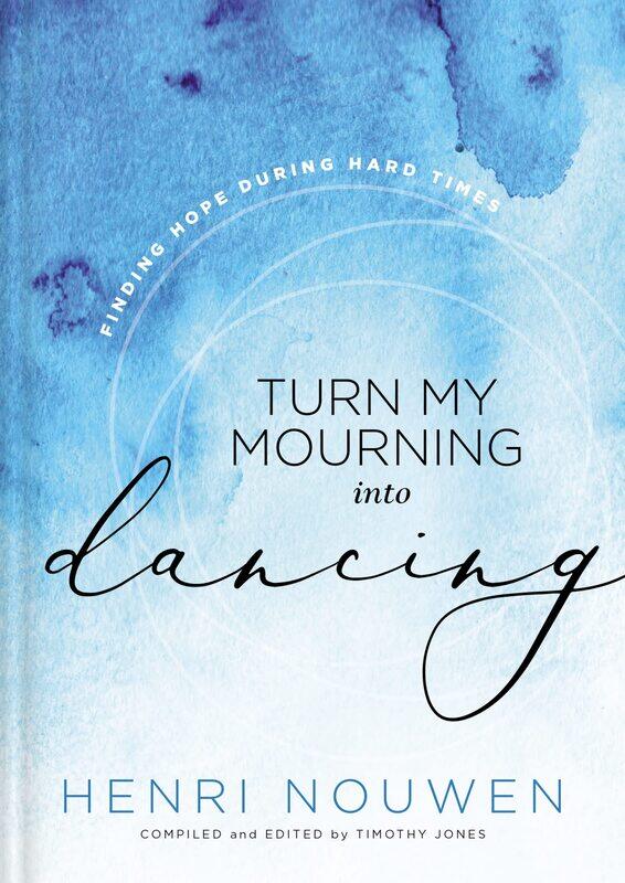 

Turn My Mourning into Dancing: Finding Hope During Hard Times