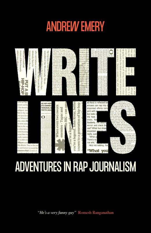 

Write Lines: Adventures in Rap Journalism