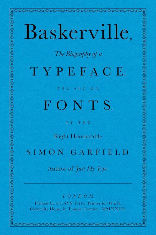 

Baskerville: The Biography of a Typeface (The ABC of Fonts)