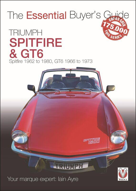 

Triumph Spitfire and GT6: The Essential Buyer's Guide
