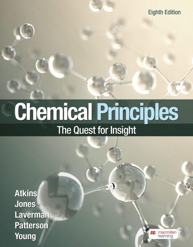 

Chemical Principles (International Edition): The Quest for Insight