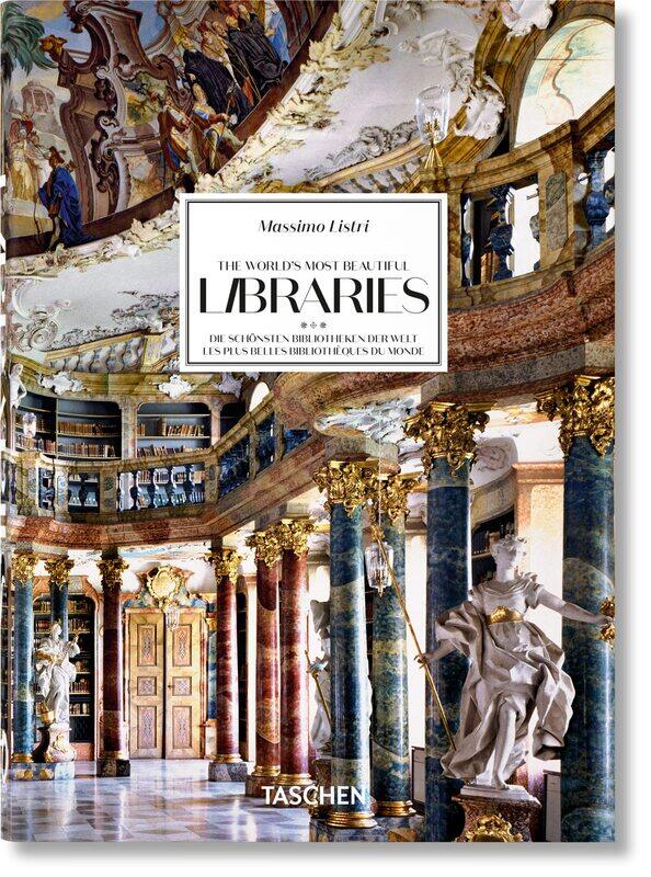 

Massimo Listri. The World's Most Beautiful Libraries. 40th Ed.
