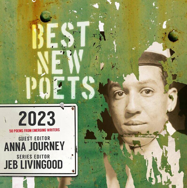 

Best New Poets 2023: 50 Poems from Emerging Writers