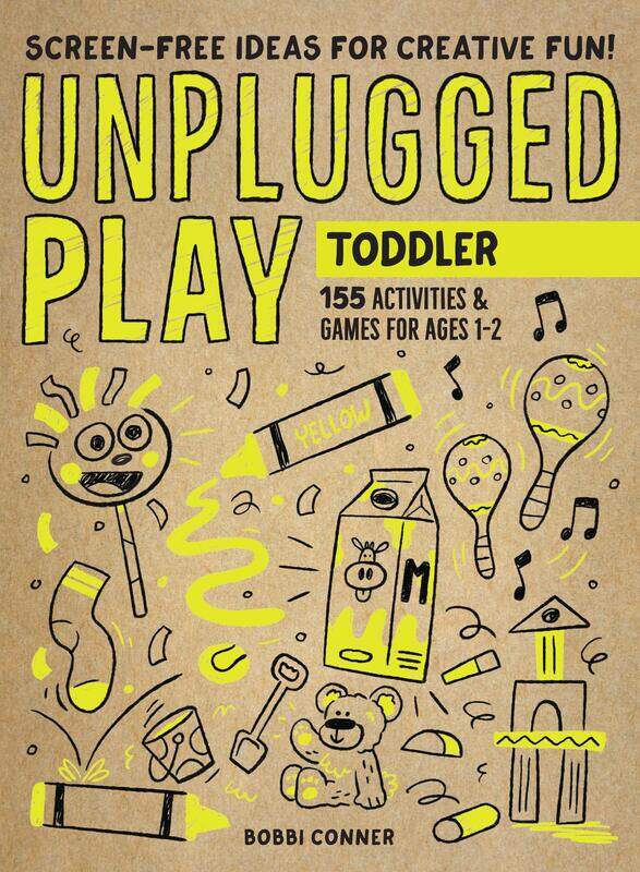 

Workman Unplugged Play: Toddler: 155 Activities & Games for Ages 1-2