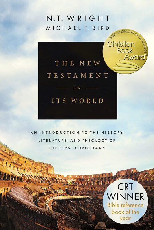

The New Testament in its World: An Introduction to the History, Literature and Theology of the First Christians