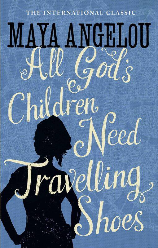 

All God's Children Need Travelling Shoes