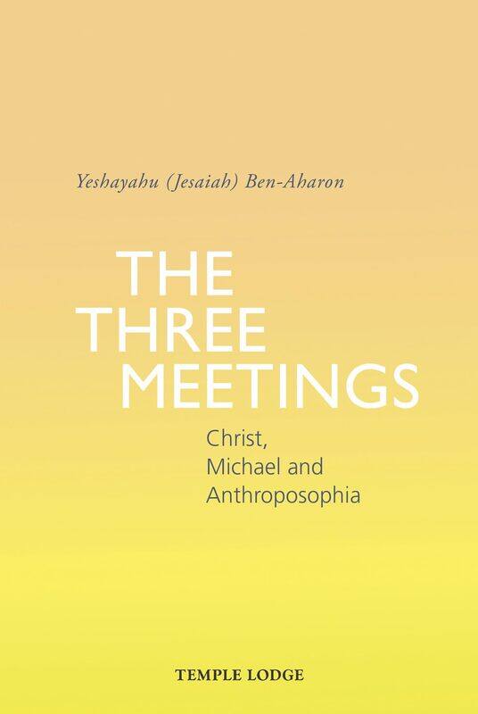 

The Three Meetings: Christ, Michael and Anthroposophia