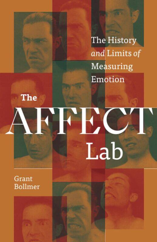

The Affect Lab: The History and Limits of Measuring Emotion