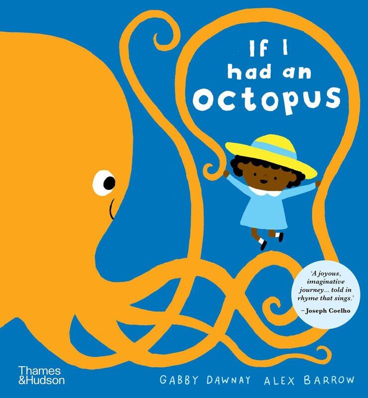 

Thames and Hudson Ltd If I had an octopus