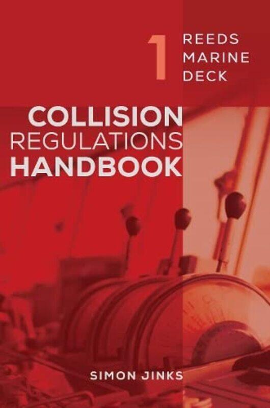 

Reeds Marine Deck 1: Collision Regulations Handbook
