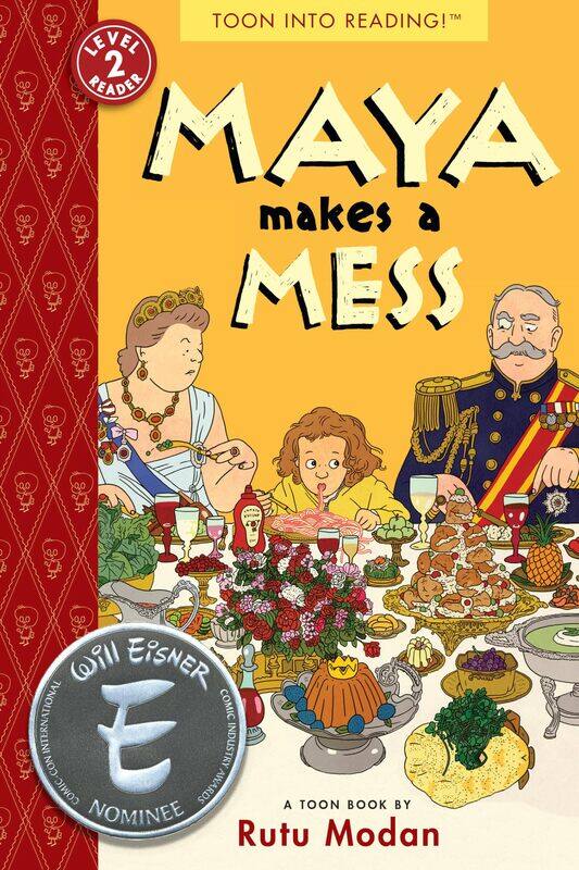 

Toon Books Maya Makes a Mess: Level 2