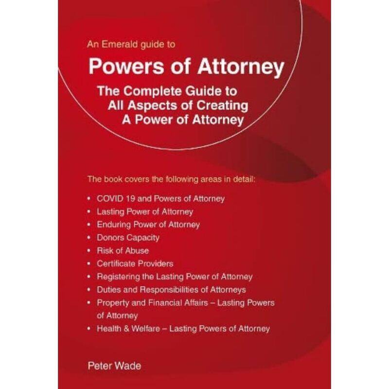 

An Emerald Guide To Powers Of Attorney: Revised Edition 2022