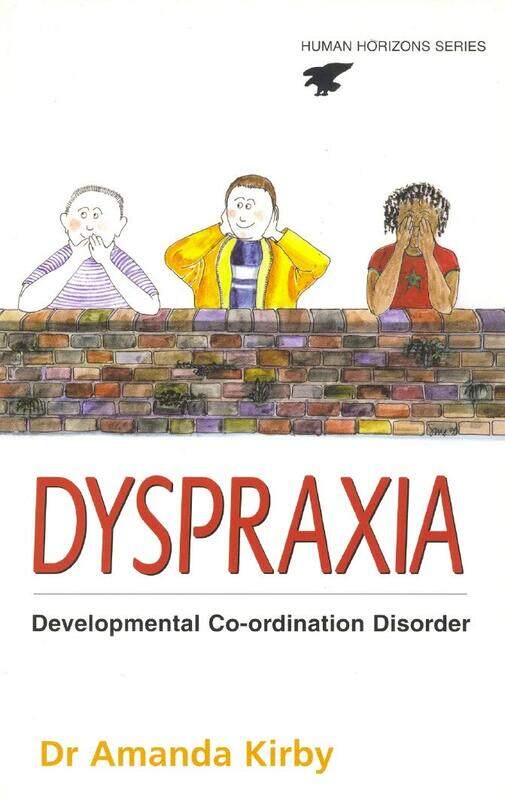 

Dyspraxia: Developmental Co-Ordination Disorder