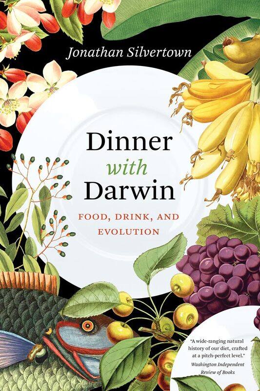 

Dinner with Darwin: Food, Drink, and Evolution