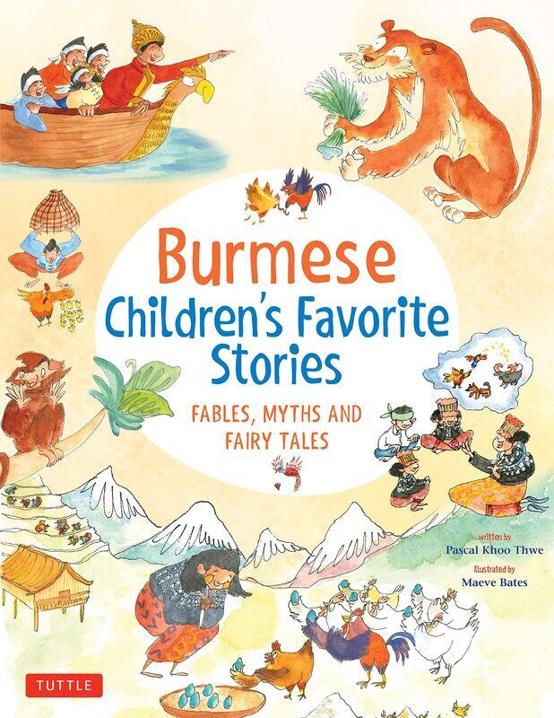 

Burmese Children's Favorite Stories: Fables, Myths and Fairy Tales