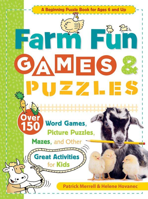 

Farm Fun Games & Puzzles: Over 150 Word Games, Picture Puzzles, Mazes, and Other Great Activities for Kids