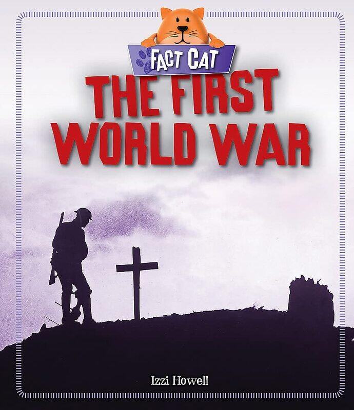 

Fact Cat: History: The First World War