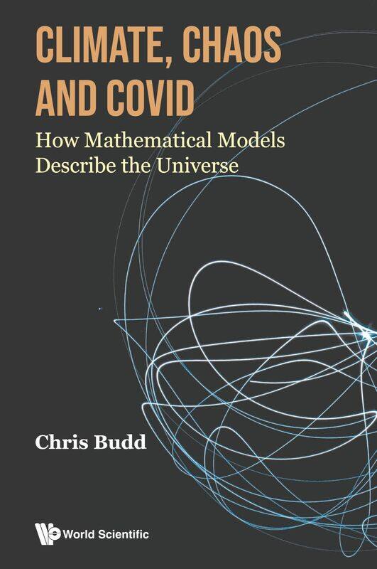 

Climate, Chaos And Covid: How Mathematical Models Describe The Universe