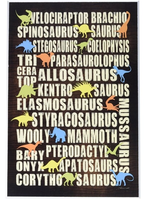 

Home Trove Dinosaurs Typography Chart Wall Plaque, 10x15, Design By Artist Stephanie Workman Marrott