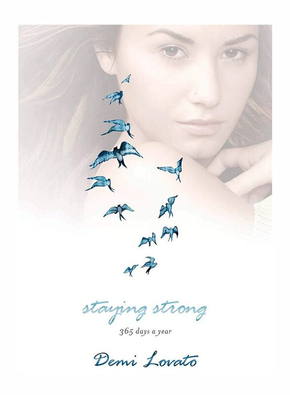 

Stay Strong 365 Days a Year, Hardcover Book, By: Demi Lovato