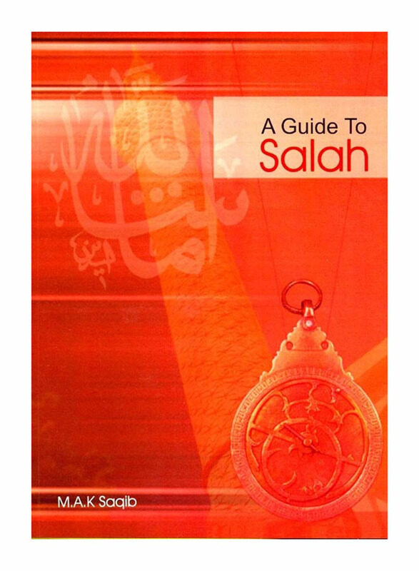 

A Guide To Salah, Paperback Book, By: M.A.K. Saqib