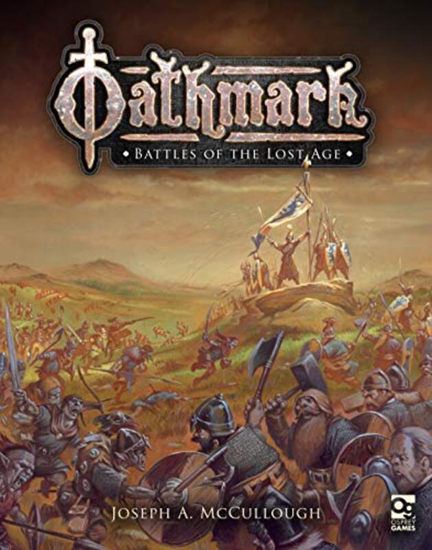 Oathmark: Battles of the Lost Age, Hardback Book, By: Joseph A. McCullough