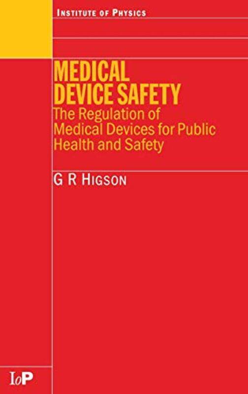 

Medical Device Safety by GR Higson-Hardcover