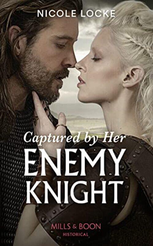 

Captured By Her Enemy Knight Lovers And Legends Book 9 by Nicole Locke - Paperback