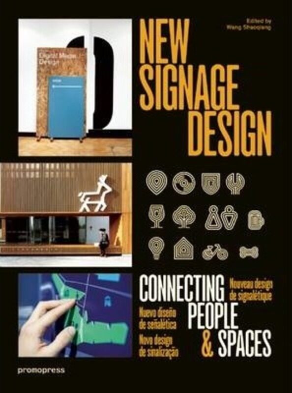 New Signage Design: Connecting People & Spaces,Hardcover,ByWang Shaoqiang