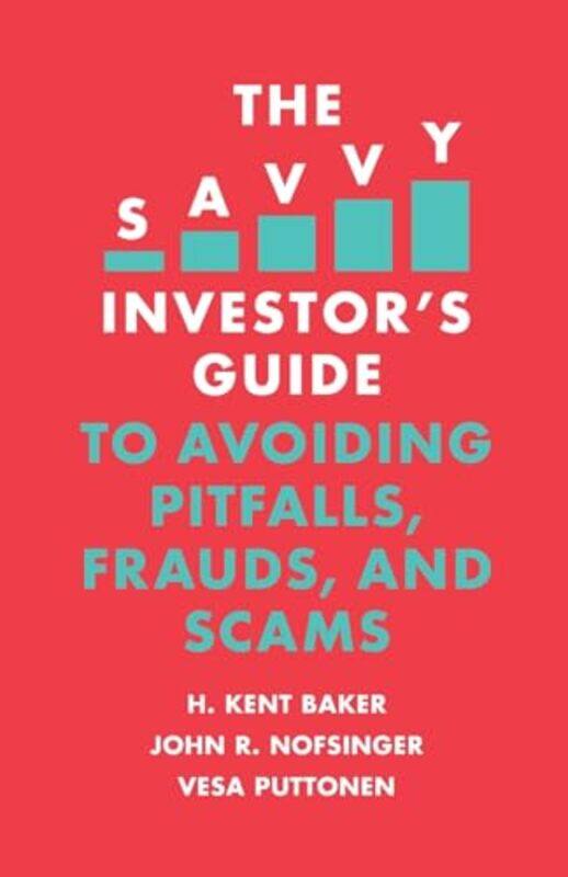 

The Savvy Investors Guide to Avoiding Pitfalls Frauds and Scams by Bill Bryson-Paperback