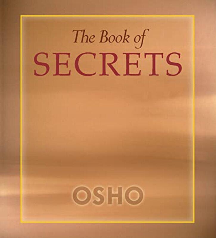 

The Book of Secrets 112 Meditations to Discover the Mystery Within by Osho - Hardcover