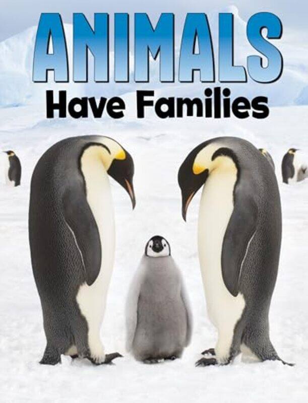 

Animals Have Families by Nadia Ali-Paperback