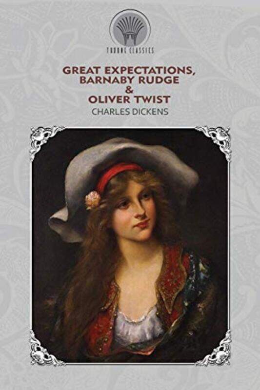 

Great Expectations Barnaby Rudge and Oliver Twist by Charles Dickens-Paperback