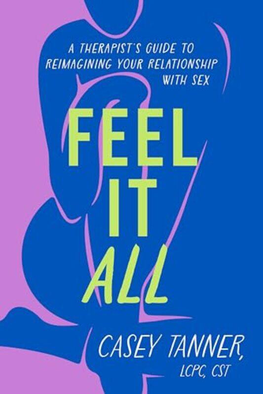 

Feel It All By Tanner Casey - Hardcover