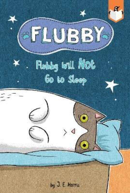 

Flubby Will Not Go to Sleep.paperback,By :Morris, J. E. - Morris, J. E.