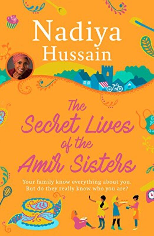 

The Secret Lives of the Amir Sisters, Paperback Book, By: Nadiya Hussain