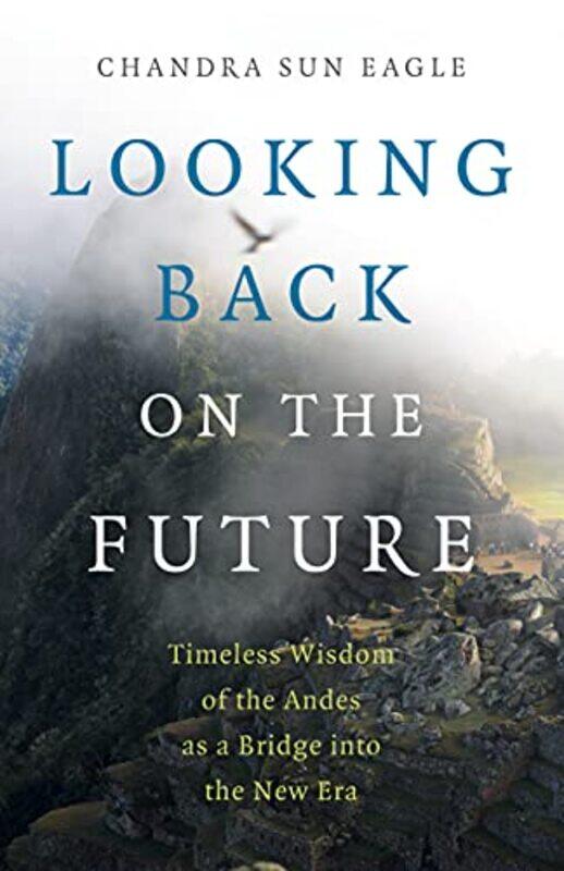 

Looking Back on the Future by Benjamin L Merkle-Paperback