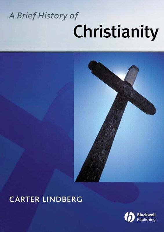 

A Brief History of Christianity by Carter Boston University Lindberg-Paperback