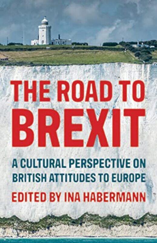 

The Road to Brexit by Ina Habermann-Paperback