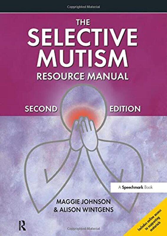 

The Selective Mutism Resource Manual by Maggie JohnsonAlison Wintgens-Paperback